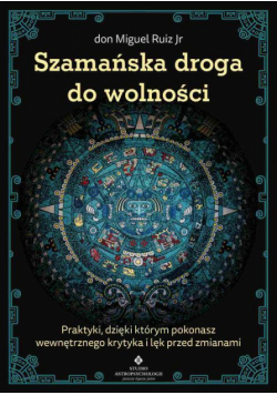 Szamańska droga do wolności
