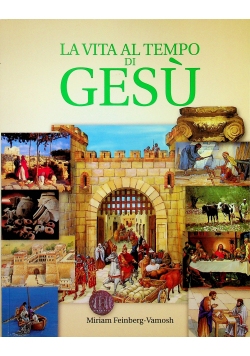 La vita al tempo di Gesu