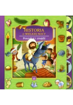 Historia o Wielkiej Nocy Poszukaj i znajdź.