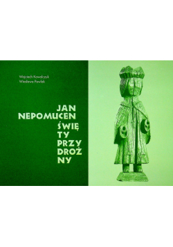 Jan Nepomucen Święty Przydrożny