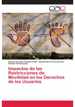 Impactos de las Restricciones de Movilidad en los Derechos de los Usuarios