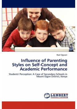 Influence of Parenting Styles on Self-Concept and Academic Performance
