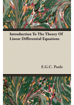 Introduction To The Theory Of Linear Differential Equations