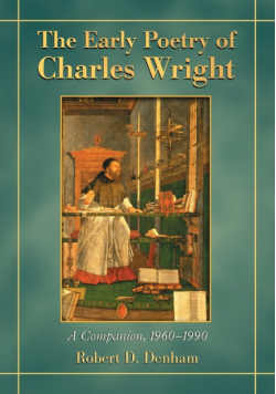 Early Poetry of Charles Wright