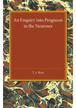 An Enquiry into Prognosis in the Neurosis
