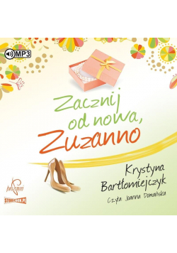 Zuzanna T.2 Zacznij od nowa Zuzanno audiobook