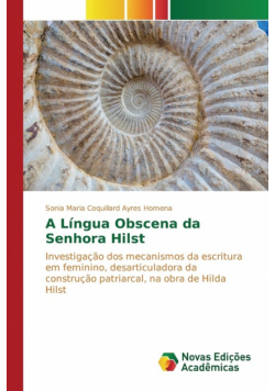 A Língua Obscena da Senhora Hilst