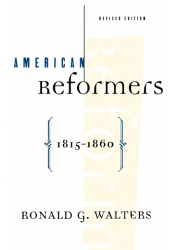 American Reformers, 1815-1860, Revised Edition