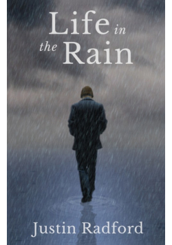 Life in the Rain