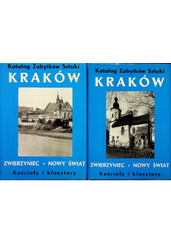 Katalog zabytków sztuki Kraków Zwierzyniec Nowy świat tom I i II