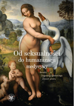 Od seksualności do humanizacji medycyny