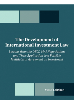 The Development of International Investment Law