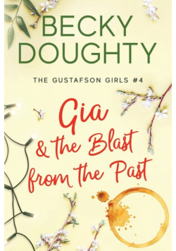 Gia and the Blast from the Past