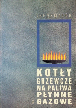 Kotły grzewcze na paliwa płynne i gazowe