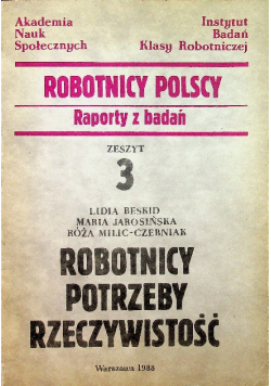 Robotnicy polscy raporty z badań zeszyt 3