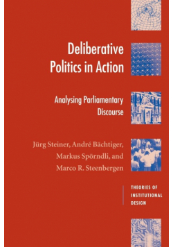 Deliberative Politics in Action