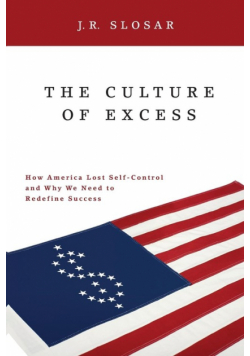 Culture of Excess, The