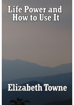 Life Power and How to Use It