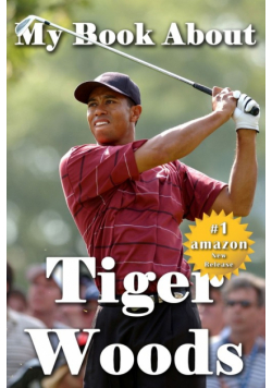 My Book About Tiger Woods