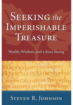 Seeking the Imperishable Treasure