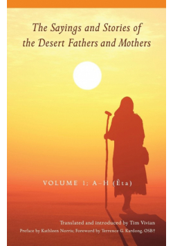 Sayings and Stories of the Desert Fathers and Mothers