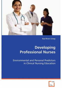 Developing Professional Nurses