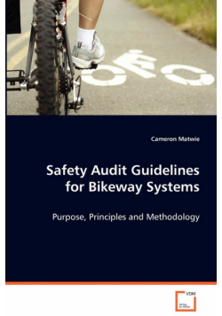 Safety Audit Guidelines for Bikeway Systems
