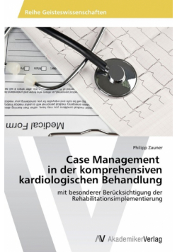Case Management in der komprehensiven kardiologischen Behandlung