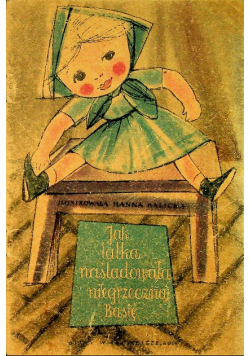 Jak lalka naśladowała niegrzeczną Basię