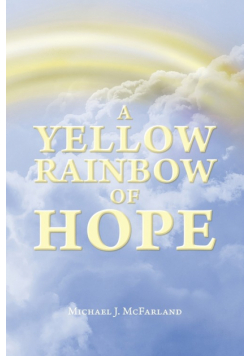 A Yellow Rainbow of Hope