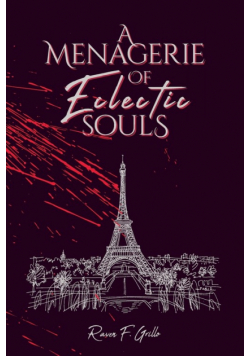 A Menagerie of Eclectic Souls