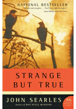 Strange but True