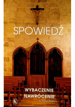 Spowiedź Wybaczenie nawrócenie
