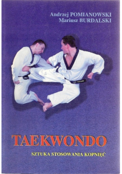 Taekwondo sztuka stosowania kopnięć