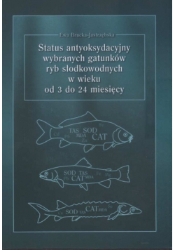Status antyoksydacyjny wybranych gatunków ryb