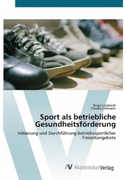 Sport als betriebliche Gesundheitsförderung