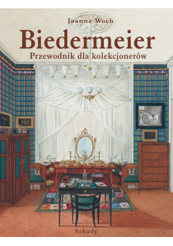 Biedermeier Przewodnik dla kolekcjonerów