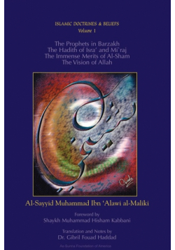 The Prophets in Barzakh/The Hadith of Isra' and Mi'raj/The Immense Merrits of Al-Sham/The Vision of Allah