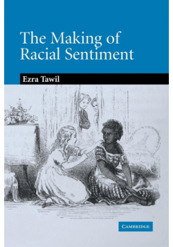 The Making of Racial Sentiment