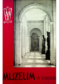 Muzeum w Toruniu Tom I Zeszyt 4
