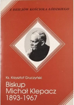 Biskup Michał Klepacz 1893-1967