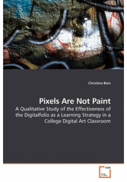 Pixels Are Not Paint
