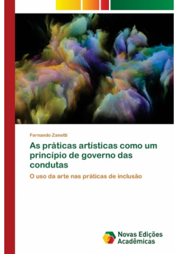 As práticas artísticas como um princípio de governo das condutas