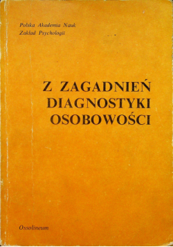 Z zagadnień diagnostyki osobowości