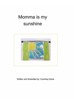 Momma is my sunshine