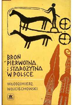 Broń pierwotna i starożytna w Polsce