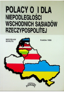 Polacy o i dla niepodległości wschodnich