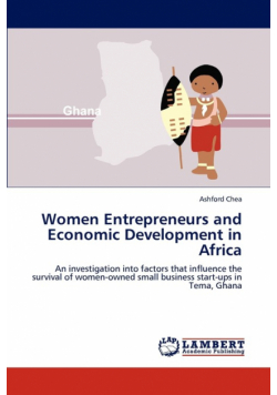 Women Entrepreneurs and Economic Development in Africa