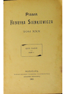 Pisma Henryka Sienkiewicza Tom XXXI  Qua Vadis Część I 1901 r.