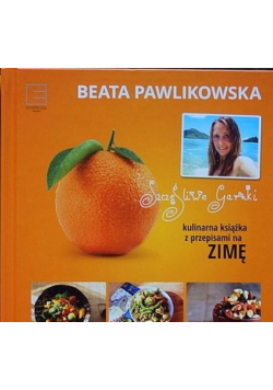 Szczęśliwe garnki Kulinarna książka z przepisami na zimę